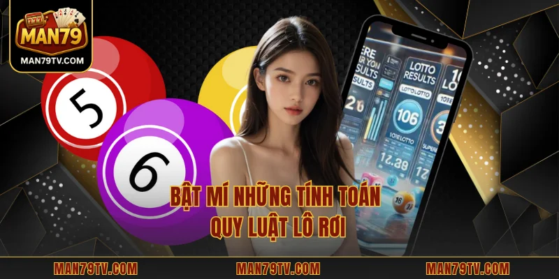 Xổ Số Miền Nam MAN79 – Bí Quyết Soi Cầu Lô Đề Chuẩn Xác Bật mí những tính toán quy luật lô rơi