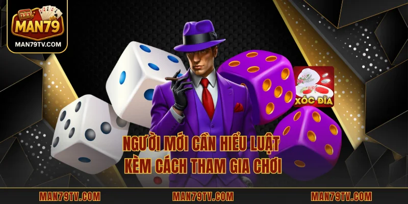 Xóc Đĩa MAN79 Hướng Dẫn Chi Tiết Giúp Bạn Thắng Lớn Người mới cần hiểu luật kèm cách tham gia chơi